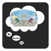 I'd rather be playing Tug of War 3 Square Sticker