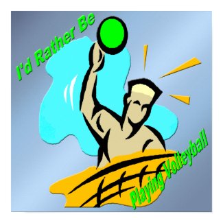 I'd Rather Be Playing Volleyball Poster print
