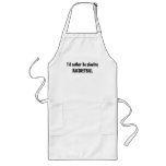 I'd rather be playingRACQUETBALL Apron