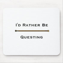 I'd Rather Be Questing - EQ2 Mousepads