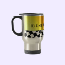 I'd Rather Be Racing Checkered Design mugs