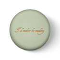 I'd rather be reading buttons by kool27 I'd rather be reading buttons