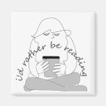 i'd rather be reading fridge magnets
