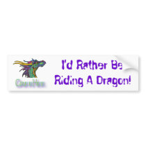 I'd Rather Be Riding A Dragon! bumper stickers