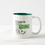 I'd Rather Be Riding Mug