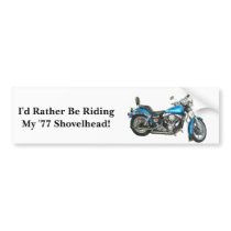 I'd Rather Be Riding My '77 Shove... bumper stickers by wksimages I'd Rather Be Riding My '77 Shove... bumper stickers