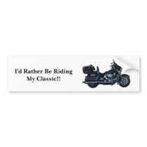 I'd Rather Be Riding My Classic!! bumper stickers by wksimages I'd Rather Be Riding My Classic!! bumper stickers
