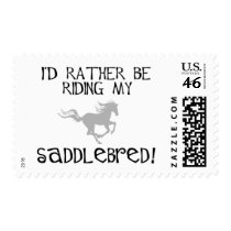 I'd Rather Be Riding My Saddlebred postage