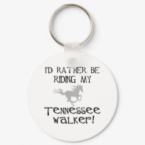 I'd Rather Be Riding My Tennessee Walker keychains by dogsandhorses I'd Rather Be Riding My Tennessee Walker keychains