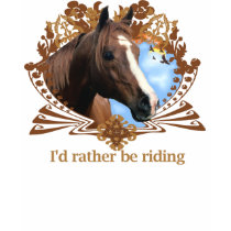 I'd Rather Be Riding t-shirts by IslandVintage I'd Rather Be Riding t-shirts