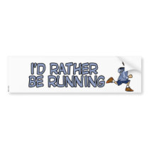 id rather be running bumper stickers
