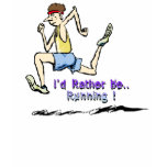 I'd Rather Be Running T Shirts