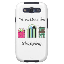 I'd rather be shopping samsung galaxy SIII cover