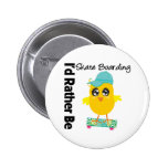 I'd Rather Be Skate Boarding Pinback Button