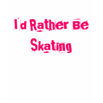 I'd Rather Be Skating t-shirts by hpfans7 I'd Rather Be Skating t-shirts