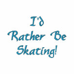 I'd Rather Be Skating Winter Jacket