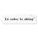 I'd rather be skiing bumper stickers by extremesports I'd rather be skiing bumper stickers