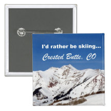 I'd rather be skiing, Crested Butte, CO Pinback Button