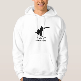 I'd rather be SNOWBOARDING! Shirt