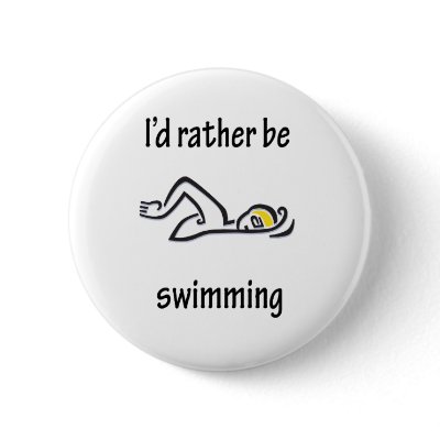 I'd Rather Be Swimming pins