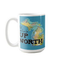 I'd rather be Up North Michigan Mugs
