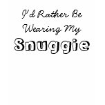 I'd Rather Be Wearing My Snuggie T-Shirt