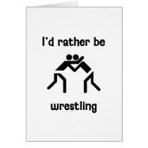I'd rather be wrestling card