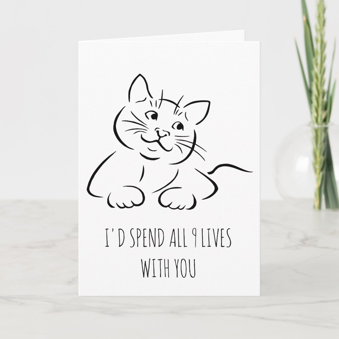 I D Spend All 9 Lives With You Cute Valentine Card Zazzle