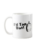 Id Tap Dat Beer Keg Coffee Mug