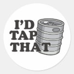 I'd Tap That! Round Stickers