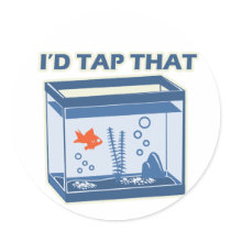 I'd Tap That stickers