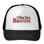I'd Wrap That in Bacon