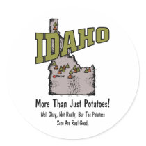 Idaho ID US Motto ~ More Than Just Potatoes Stickers