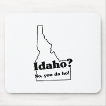Idaho State Slogan Mouse Pad