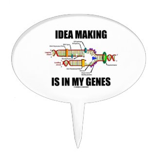 Idea Making Is In My Genes (DNA Replication) Cake Toppers