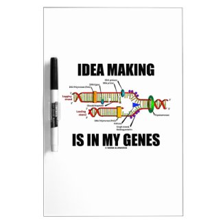 Idea Making Is In My Genes (DNA Replication) Dry Erase Whiteboard