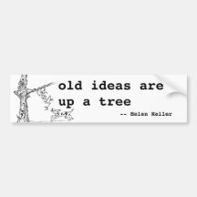 Ideas are up a tree bumper sticker