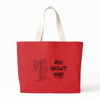 Ideas Circulate Inside (Circulatory System) bag