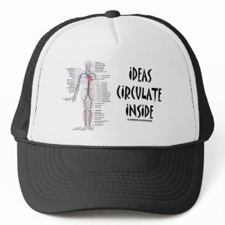 Ideas Circulate Inside (Circulatory System) hat