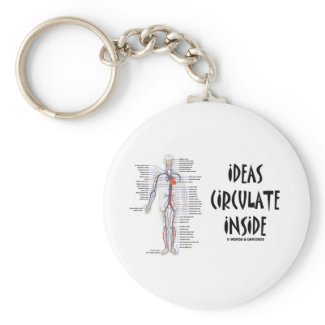 Ideas Circulate Inside (Circulatory System) keychain