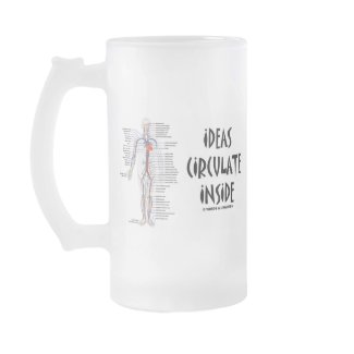 Ideas Circulate Inside (Circulatory System) mug