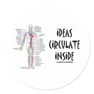 Ideas Circulate Inside (Circulatory System) sticker