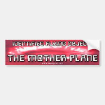 Identified Flying Object: The Mother Plane bumper  Bumper Sticker