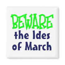 Ides of March Refrigerator Magnet