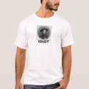 Idiot: George A. Custer t-shirts by symbolicordercom Idiot: George A. Custer t-shirts