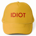 IDIOT hats