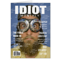 Idiot Monthly Fake Magazine Cover cards by FakeMagazineCovers Idiot Monthly Fake Magazine Cover cards