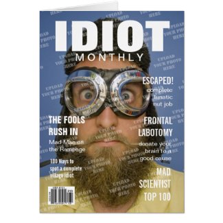 Idiot Monthly Fake Magazine Cover card