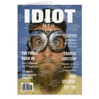 Idiot Monthly Fake Magazine Cover card