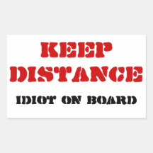 Idiot on Board stickers